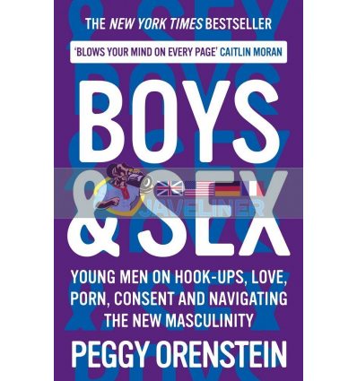 Boys and Sex Peggy Orenstein 9781788166577