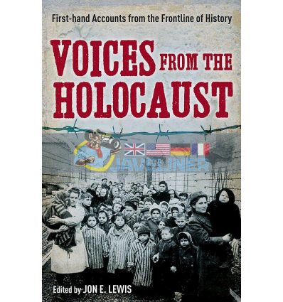 Voices from the Holocaust Jon E. Lewis 9781849017237