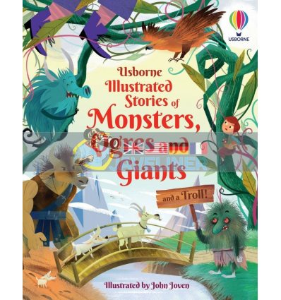 Illustrated Stories of Monsters, Ogres and Giants Usborne 9781474989619