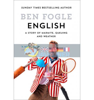 English: A Story of Marmite, Queuing and Weather Ben Fogle 9780008222284