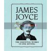 James Joyce: Essential Works in One Sitting James Joyce 9780762452125