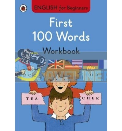English for Beginners: First 100 Words Workbook Ladybird 9780723294276
