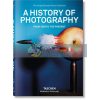 A History of Photography: From 1839 to the Present  9783836540995