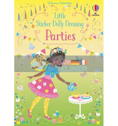 Little Sticker Dolly Dressing: Parties Fiona Watt Usborne 9781474986915