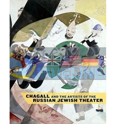 Chagall and the Artists of the Russian Jewish Theater Susan Tumarkin Goodman 9780300111552