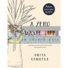 A Zero Waste Life Anita Vandyke 9780143791379