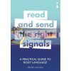 A Practical Guide to Body Language: Read and Send the Right Signals Glenn Wilson 9781785783883