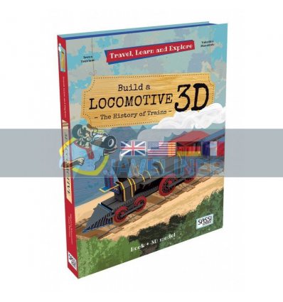 Travel, Learn and Explore: Build a Locomotive 3D Irena Trevisan Sassi 9788868604356