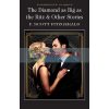The Diamond as Big as the Ritz and Other Stories F. Scott Fitzgerald 9781853262128