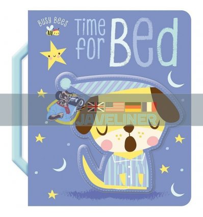 Busy Bees: Time for Bed Shannon Hays Make Believe Ideas 9781788436908