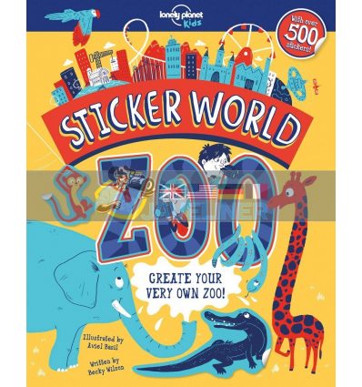 Sticker World: Zoo Aviel Basil Lonely Planet Kids 9781787011380