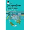 The Human Planet: How We Created the Anthropocene Mark A. Maslin 9780241280881