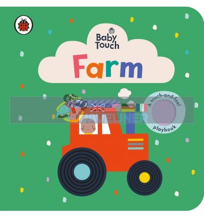 Baby Touch: Farm (A Touch-and-Feel Playbook) Ladybird 9780241463093