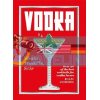 Vodka: Shake, Muddle, Stir Dan Jones 9781784882495