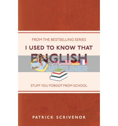 I Used to Know That: English Patrick Scrivenor 9781782432562