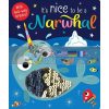 It's Nice to be a Narwhal Make Believe Ideas 9781788439992