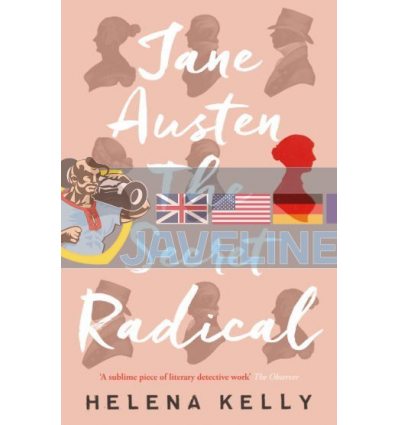 Jane Austen, The Secret Radical Helena Kelly 9781785781889