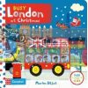 Busy London at Christmas Marion Billet Campbell Books 9781509851515