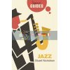 A Beginner's Guide: Jazz Stuart Nicholson 9781780749983