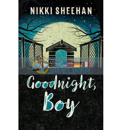 Goodnight, Boy Nikki Sheehan 9781786072108