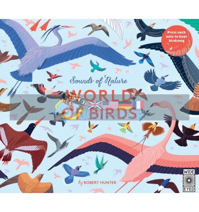 Sounds of Nature: World of Birds Robert Frank Hunter Wide Eyed Editions 9781786030832