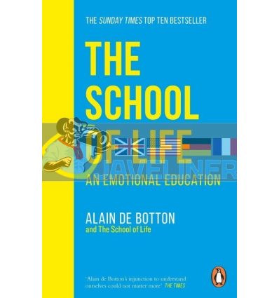 The School of Life: An Emotional Education Alain de Botton 9780241985830