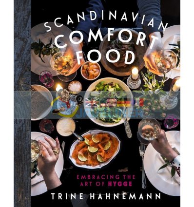 Scandinavian Comfort Food Trine Hahnemann 9781849498869