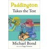 Paddington Takes the Test Michael Bond 9780006753780