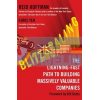 Blitzscaling: The Lightning-Fast Path to Building Massively Valuable Companies Chris Yeh 9780008303631