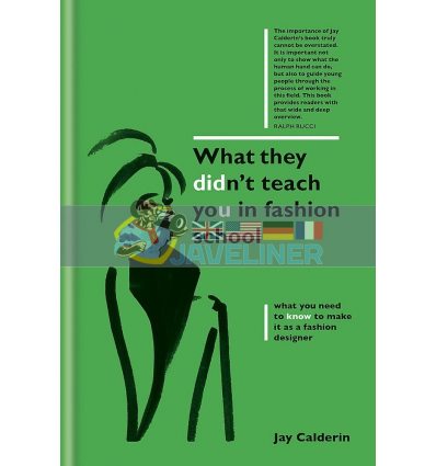 What They Didn't Teach You in Fashion School Jay Calderin 9781781574492
