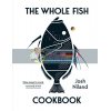 The Whole Fish Cookbook Josh Niland 9781743795538