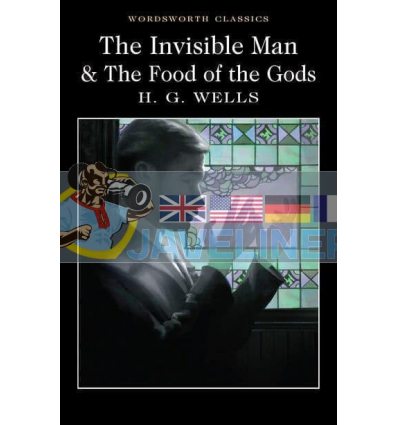 The Invisible Man. The Food of the Gods H. G. Wells 9781840227413