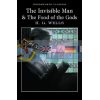 The Invisible Man. The Food of the Gods H. G. Wells 9781840227413