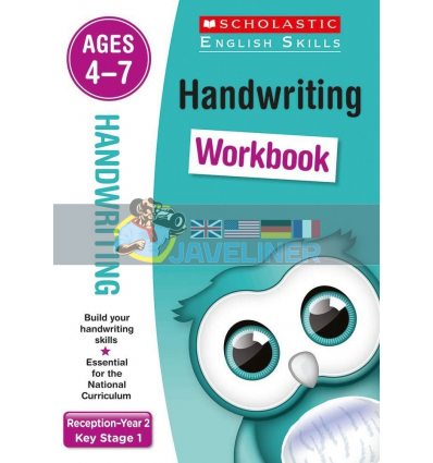 Scholastic English Skills: Handwriting Workbook Ages 4-7 9781407141701