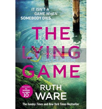 The Lying Game Ruth Ware 9781784704353