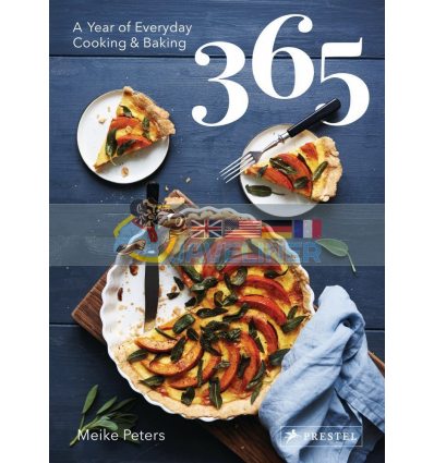 365: A Year of Everyday Cooking and Baking Meike Peters 9783791385112
