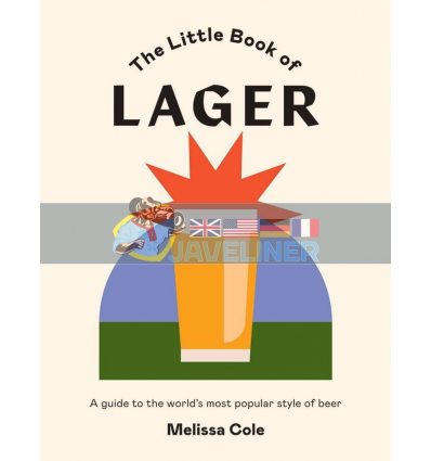The Little Book of Lager Melissa Cole 9781784883300