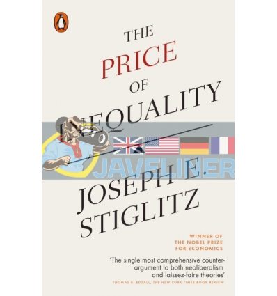 The Price of Inequality Joseph Stiglitz 9780718197384