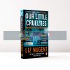 Our Little Cruelties Liz Nugent 9780241979747