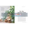 The Leaf Supply Guide to Creating Your Indoor Jungle Lauren Camilleri 9781925811254
