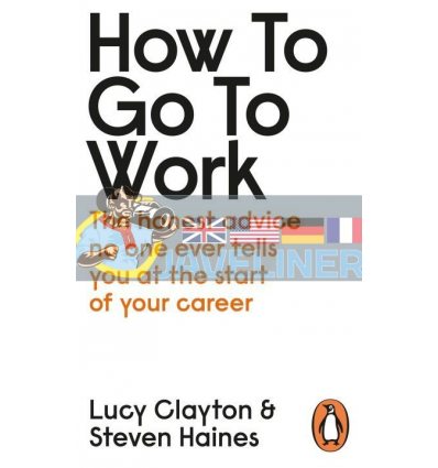 How to Go to Work Lucy Clayton 9780241399460