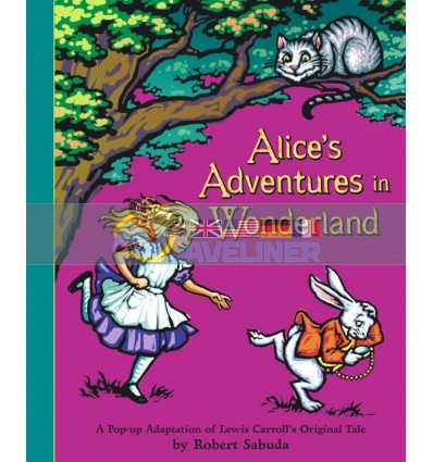Alice's Adventures in Wonderland (A Pop-Up Adaptation) Lewis Carroll Simon & Schuster Children's 9780689837593
