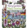 Fairy Gardens Magic Painting Book Barbara Bongini Usborne 9781474904582