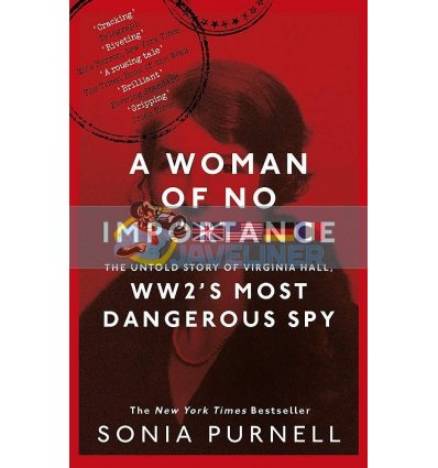 A Woman of No Importance Sonia Purnell 9780349010168
