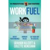 Work Fuel: The Productivity Ninja Guide to Nutrition Colette Heneghan 9781785784590