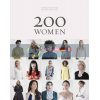 200 Women Who Will Change The Way You See The World Geoff Blackwell 9781452166582