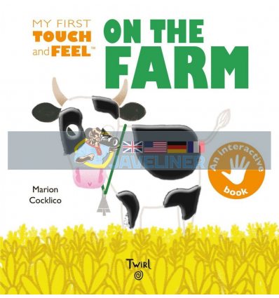 My First Touch and Feel: On the Farm Marion Cocklico Twirl Books 9791027603695