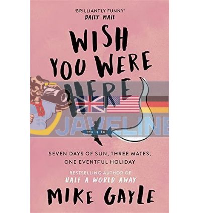 Wish You Were Here Mike Gayle 9780340825426