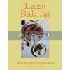 Lazy Baking Jessica Elliott Dennison 9781784884338