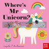 Where's Mr Unicorn? Ingela P. Arrhenius Nosy Crow 9781788003698
